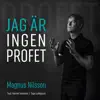 Magnus Nilsson - Jag är ingen profet